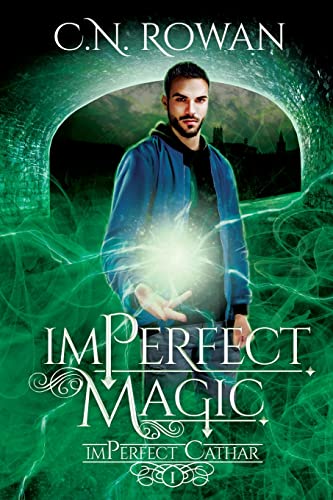 imPerfect Magic: A Darkly Funny Supernatural Suspense Mystery (The Mperfect Cathar)