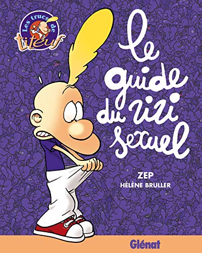 Le Guide du zizi sexuel (French Edition)
