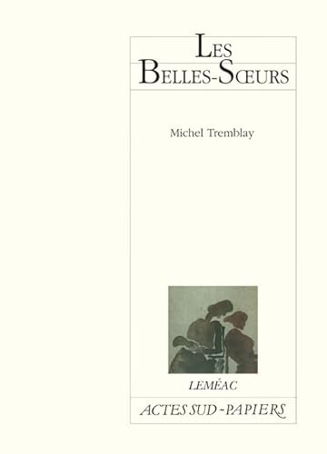 Les Belles-Soeurs (French Edition)