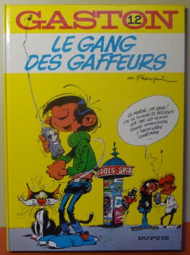 Le Gang Des Gaffeurs (Gaston Lagaffe)
