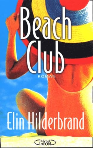 BEACH CLUB [Paperback] by Hilderbrand, Elin