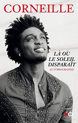 Là où le soleil disparait - Autobiographie (French Edition)