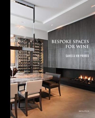 Bespoke Spaces for Wine (Dutch Edition)