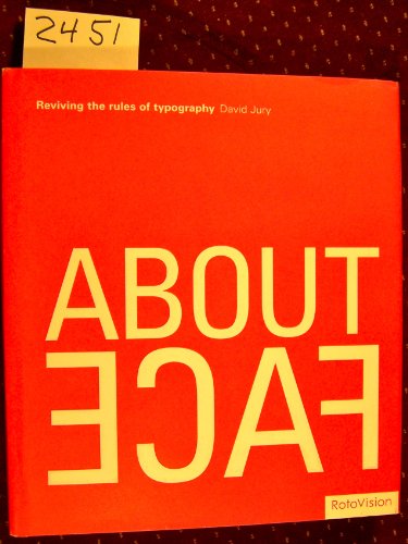 About Face: Reviving the Rules of Typography