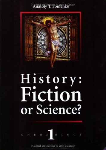 History: Fiction or Science? (Chronology, No. 1)