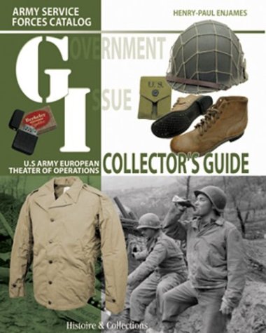 GOVERNMENT ISSUE: U.S. Army European Theater of Operations Collector Guide