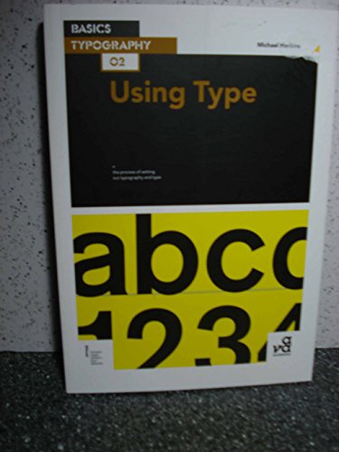 Basics Typography 02: Using Type