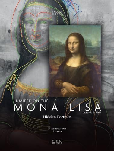 Lumière on The Mona Lisa: Hidden Portraits (Lumière on the Mona Lisa)