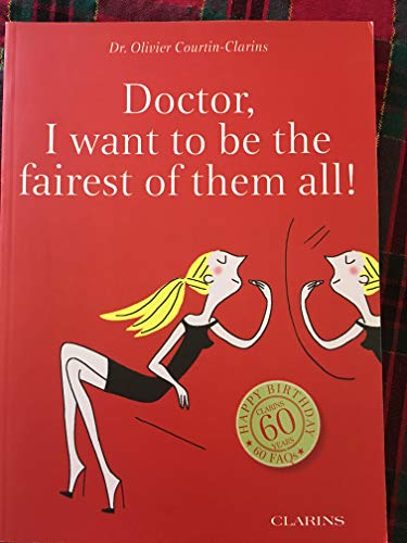 Doctor, I Want To Be the Fairest of Them All!