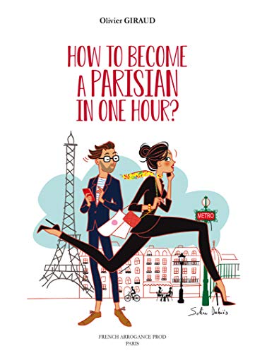 How to Become a Parisian in One Hour ?