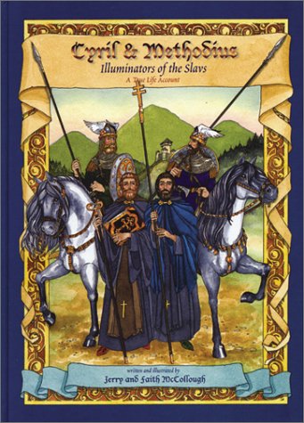 Cyril & Methodius: Illuminators of the Slavs