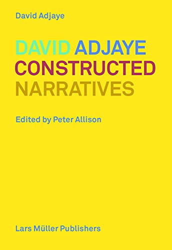 David Adjaye: Constructed Narratives