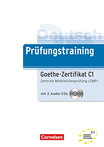 Prüfungstraining: Goethe-Zertifikat C1
