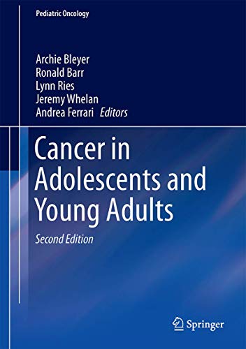 Cancer in Adolescents and Young Adults (Pediatric Oncology)