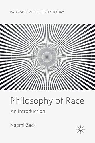 Philosophy of Race: An Introduction (Palgrave Philosophy Today)