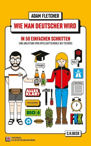 How to be German in 50 easy steps/ Wie man Deutscher wird in 50 einfachen Schritten, Bilingual turn-around book