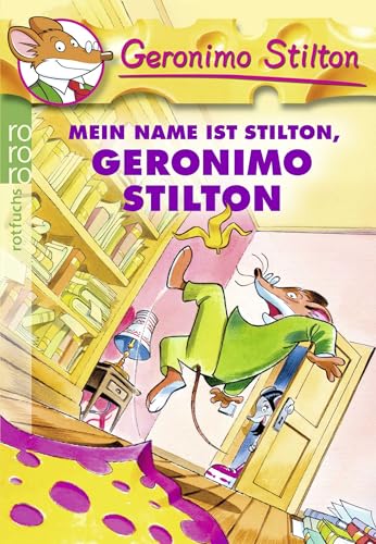 Mein Name Ist Stilton, Geronimo Stilton (German Edition)