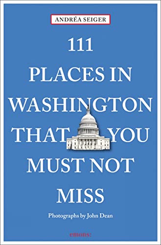 111 Places in Washington That You Must Not Miss (111 Places in .... That You Must Not Miss)