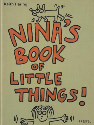 Keith Haring Nina's Book of Little Things! /anglais