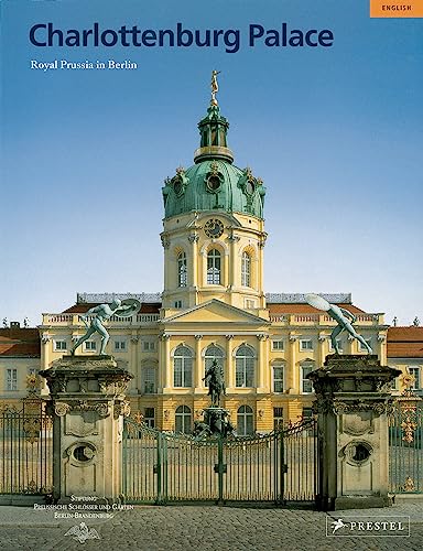 Charlottenburg Palace: Royal Prussia in Berlin