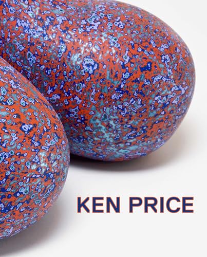 Ken Price Sculpture: A Retrospective