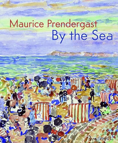 Maurice Prendergast: By the Sea