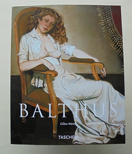 Balthasar Klossowski de Rola (Balthus), 1908-2001: The King of Cats (Taschen Basic Art)