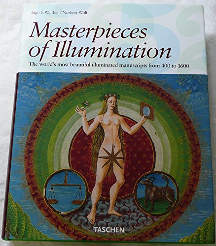 Masterpieces of Illumination: The World's Most Famous Manuscripts 400 To 1600