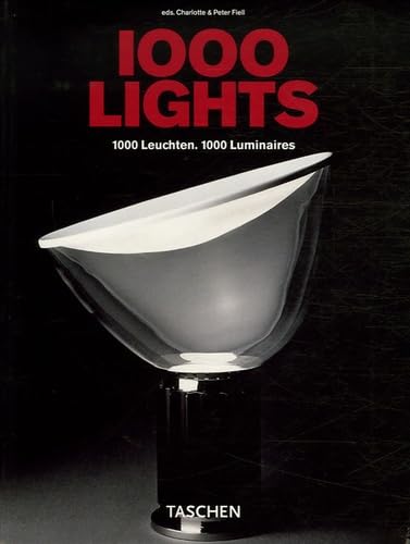 1000 Lights. 1000 Leuchten. 1000 Luminaires 1878 to present