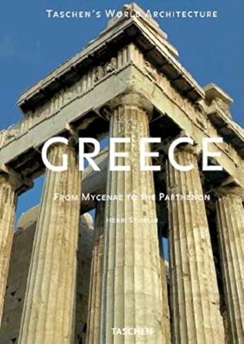 Greece: From Mycenae to the Parthenon (Taschen's World Architecture)