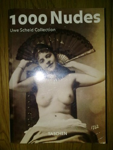 1000 Nudes: Uwe Scheid Collection