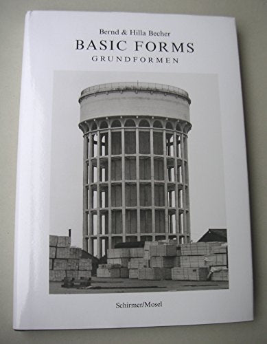 Bernd & Hilla Becher: Basic Forms (English and German Edition)