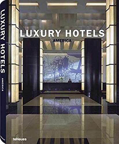Luxury Hotels: America (English and French and Spanish and Italian Edition)