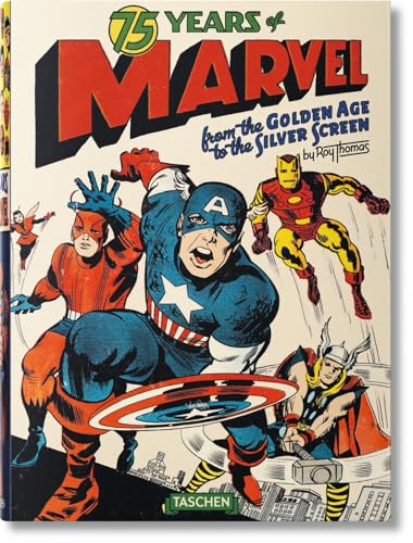 75 Years of Marvel. From the Golden Age to the Silver Screen