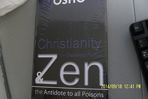 Christianity, the deadliest poison & Zen, the antidote to all poisons