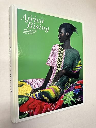 Africa Rising: Fashion, Design and Lifestyle from Africa