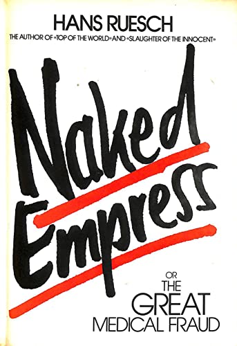 Naked Empress Or The Great Medical Fraud