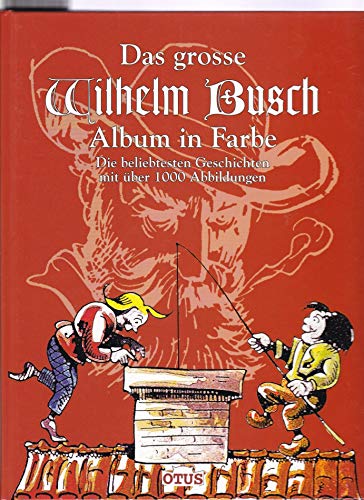 Das grosse Wilhelm Busch Album in Farbe