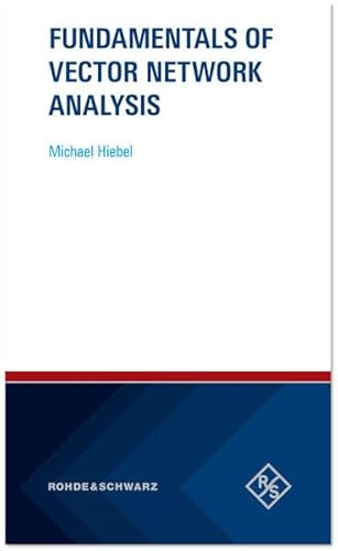 Fundamentals of Vector Network Analysis