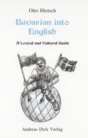 Bavarian into English: A lexical and cultural guide
