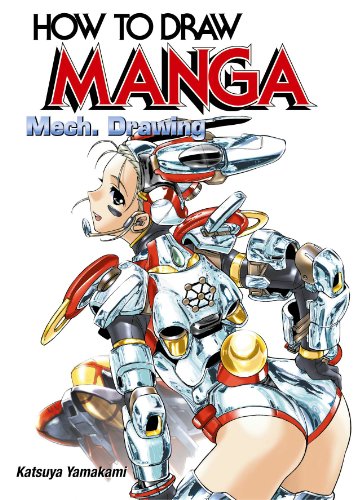 How to Draw Manga: Mech. Drawing (How to Draw Manga)