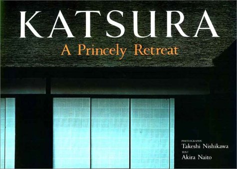 Katsura: A Princely Retreat