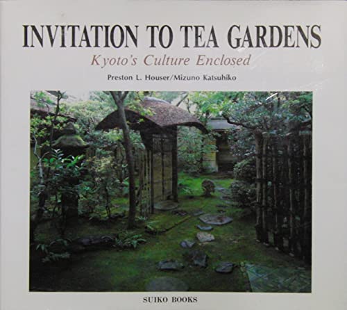 Invitation to tea gardens : Kyoto's Culture Enclosed