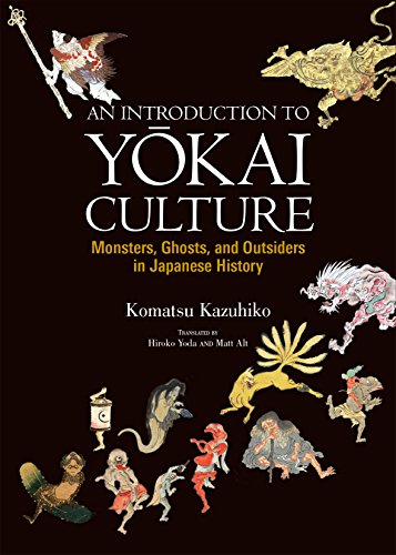 Introduction to Yokai Culture: Monsters, Ghosts, and Outsiders in Japanese History