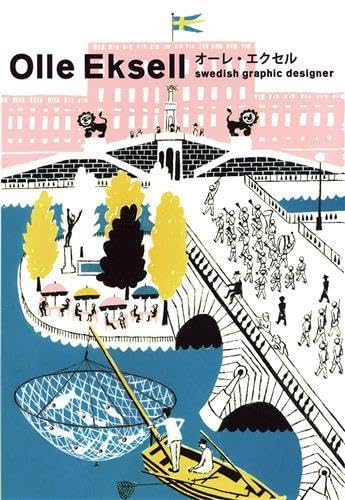 Olle Eksell: Swedish Graphic Designer (Japanese and English Edition)