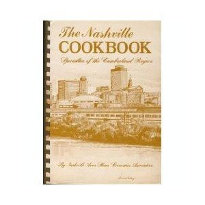 Nashville Cookbook: Specialties of the Cumberland Region