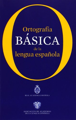 Ortografía básica de la lengua española (Spanish Edition)