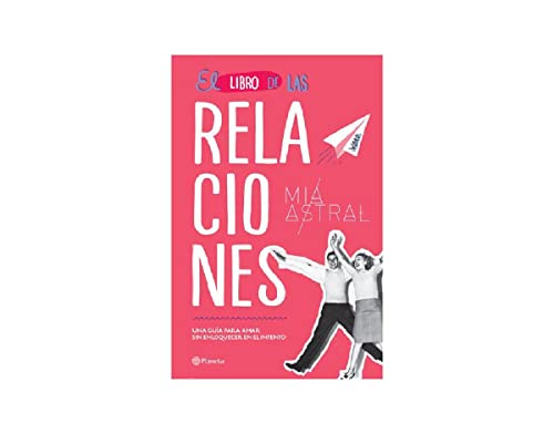 El libro de las relaciones / The Relationship Book (Spanish Edition)