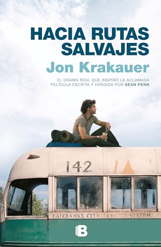 Hacia rutas salvajes / Into the Wild (Spanish Edition)