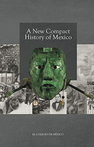 A new Compact History of Mexico